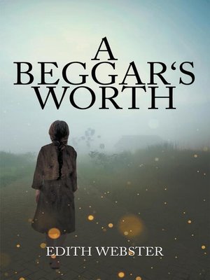 cover image of A BEGGAR'S WORTH